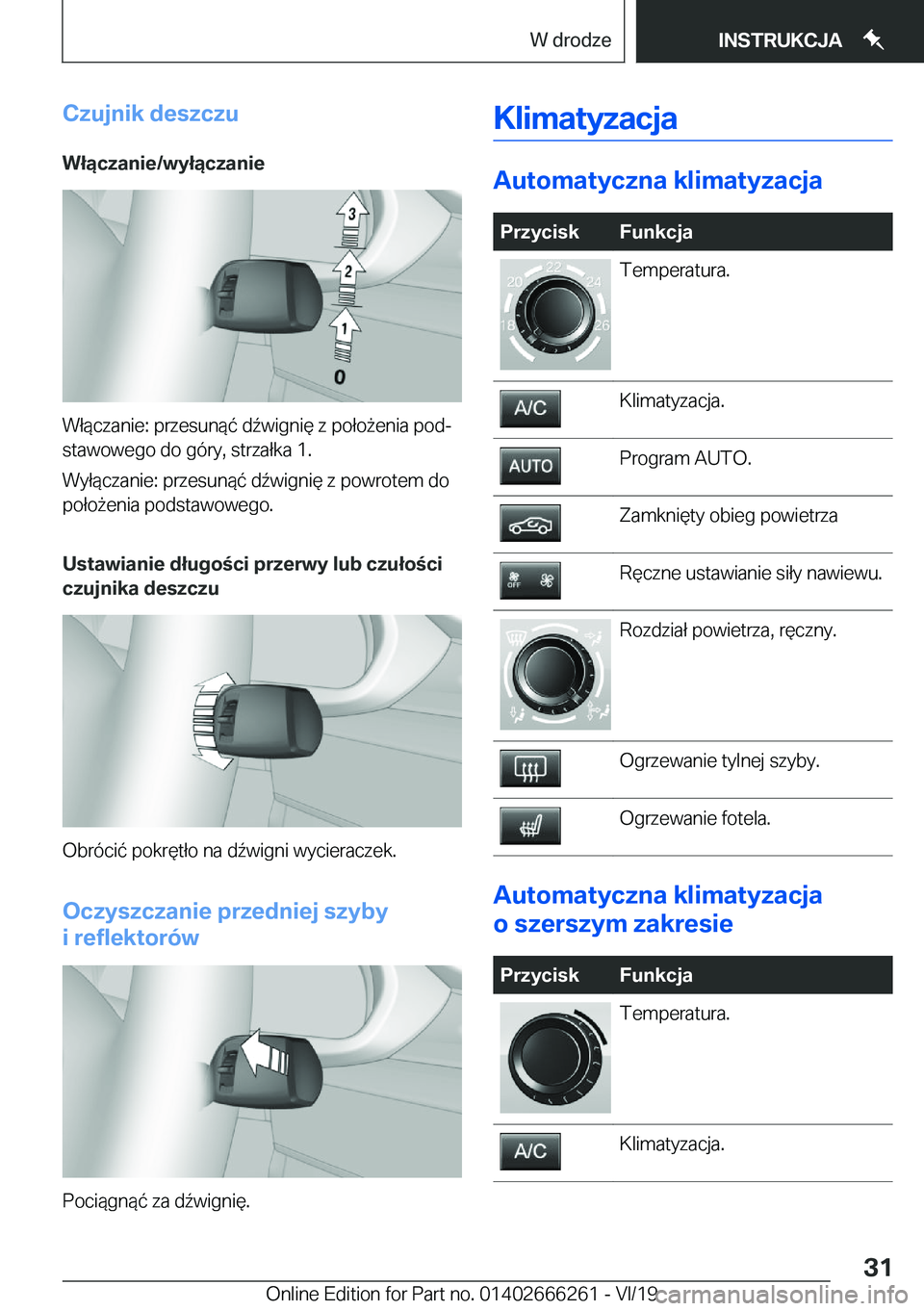 BMW 2 SERIES COUPE 2020  Instrukcja obsługi (in Polish) �C�z�u�j�n�i�k��d�e�s�z�c�z�u
�W�ł�ą�c�z�a�n�i�e�/�w�y�ł�ą�c�z�a�n�i�e
�W�ł�