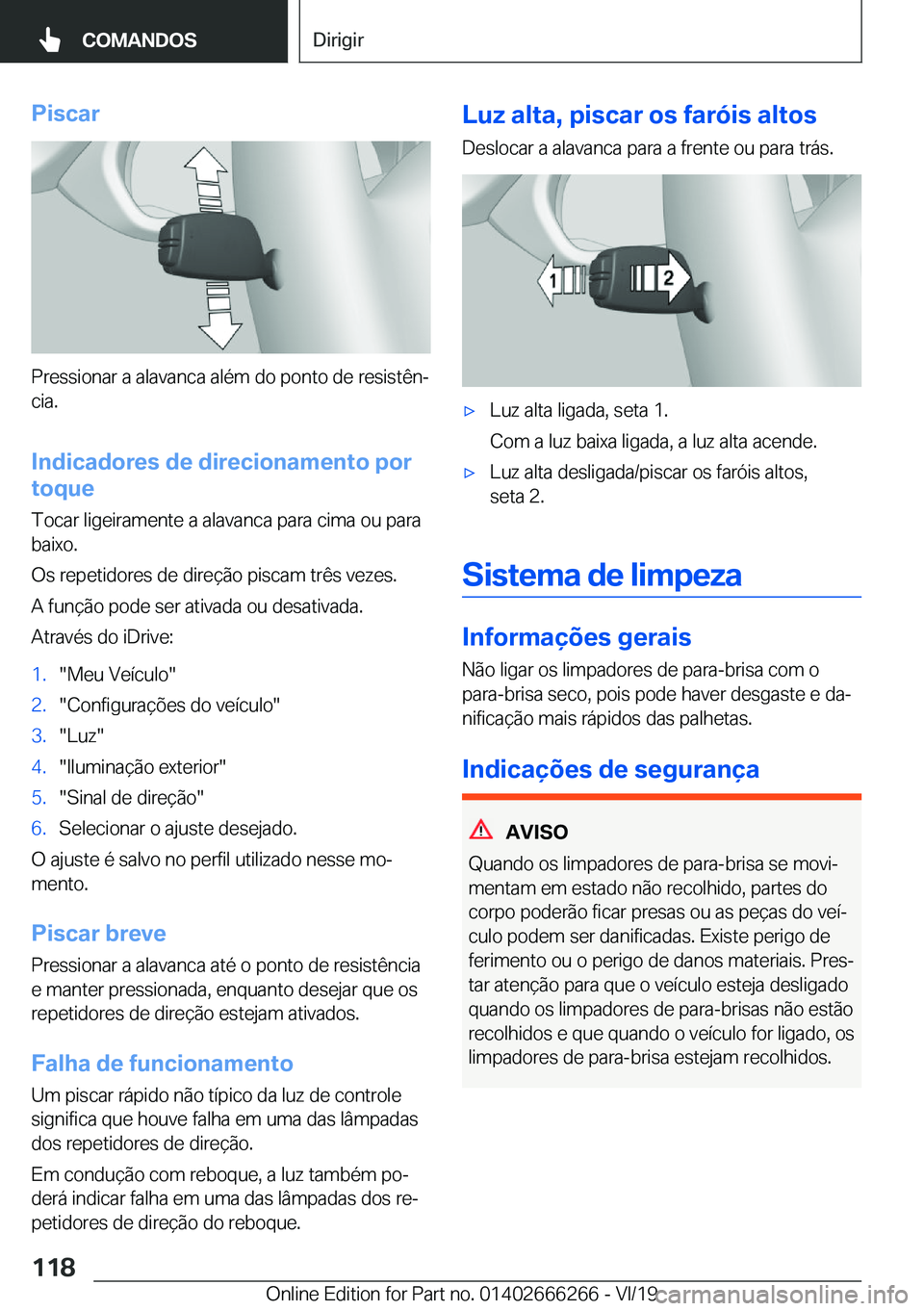 BMW 2 SERIES COUPE 2020  Manual do condutor (in Portuguese) �P�i�s�c�a�r
�P�r�e�s�s�i�o�n�a�r��a��a�l�a�v�a�n�c�a��a�l�é�m��d�o��p�o�n�t�o��d�e��r�e�s�i�s�t�ê�nª
�c�i�a�.
�I�n�d�i�c�a�d�o�r�e�s��d�e��d�i�r�e�c�i�o�n�a�m�e�n�t�o��p�o�r
�t�o�q�u�e
