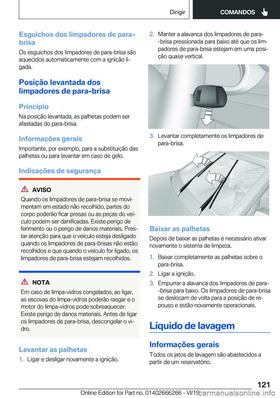 BMW 2 SERIES COUPE 2020  Manual do condutor (in Portuguese) �E�s�g�u�i�c�h�o�s��d�o�s��l�i�m�p�a�d�o�r�e�s��d�e��p�a�r�a�-
�b�r�i�s�a
�O�s��e�s�g�u�i�c�h�o�s��d�o�s��l�i�m�p�a�d�o�r�e�s��d�e��p�a�r�a�-�b�r�i�s�a��s�ã�o �a�q�u�e�c�i�d�o�s��a�u�t�o�m