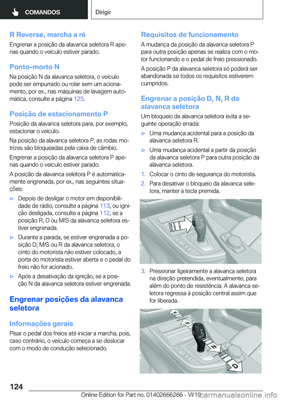 BMW 2 SERIES COUPE 2020  Manual do condutor (in Portuguese) �R��R�e�v�e�r�s�e�,��m�a�r�c�h�a��a��r�é�E�n�g�r�e�n�a�r��a��p�o�s�i�