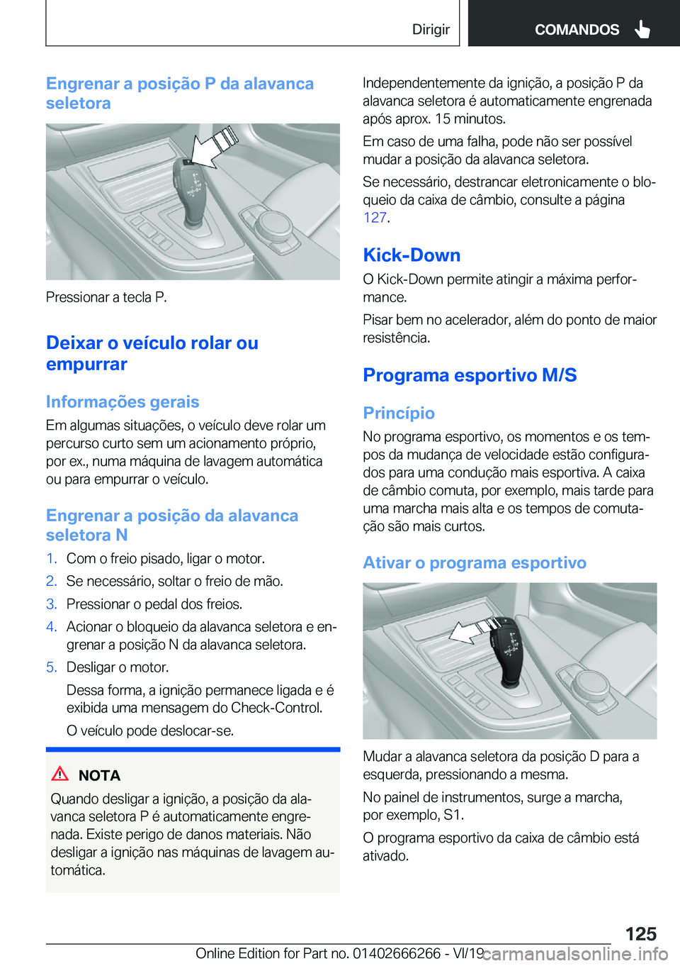 BMW 2 SERIES COUPE 2020  Manual do condutor (in Portuguese) �E�n�g�r�e�n�a�r��a��p�o�s�i�