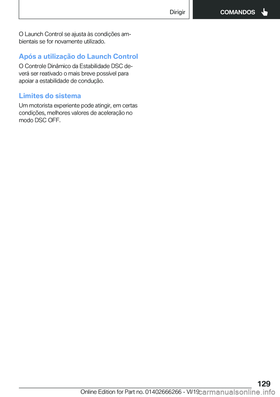 BMW 2 SERIES COUPE 2020  Manual do condutor (in Portuguese) �O��L�a�u�n�c�h��C�o�n�t�r�o�l��s�e��a�j�u�s�t�a��à�s��c�o�n�d�i�