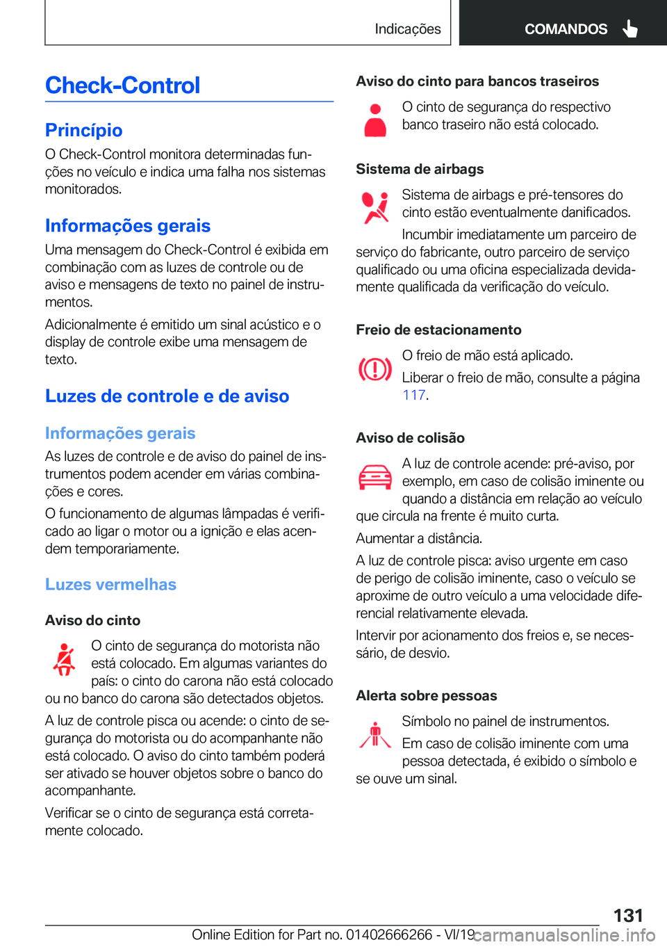 BMW 2 SERIES COUPE 2020  Manual do condutor (in Portuguese) �C�h�e�c�k�-�C�o�n�t�r�o�l
�P�r�i�n�c�