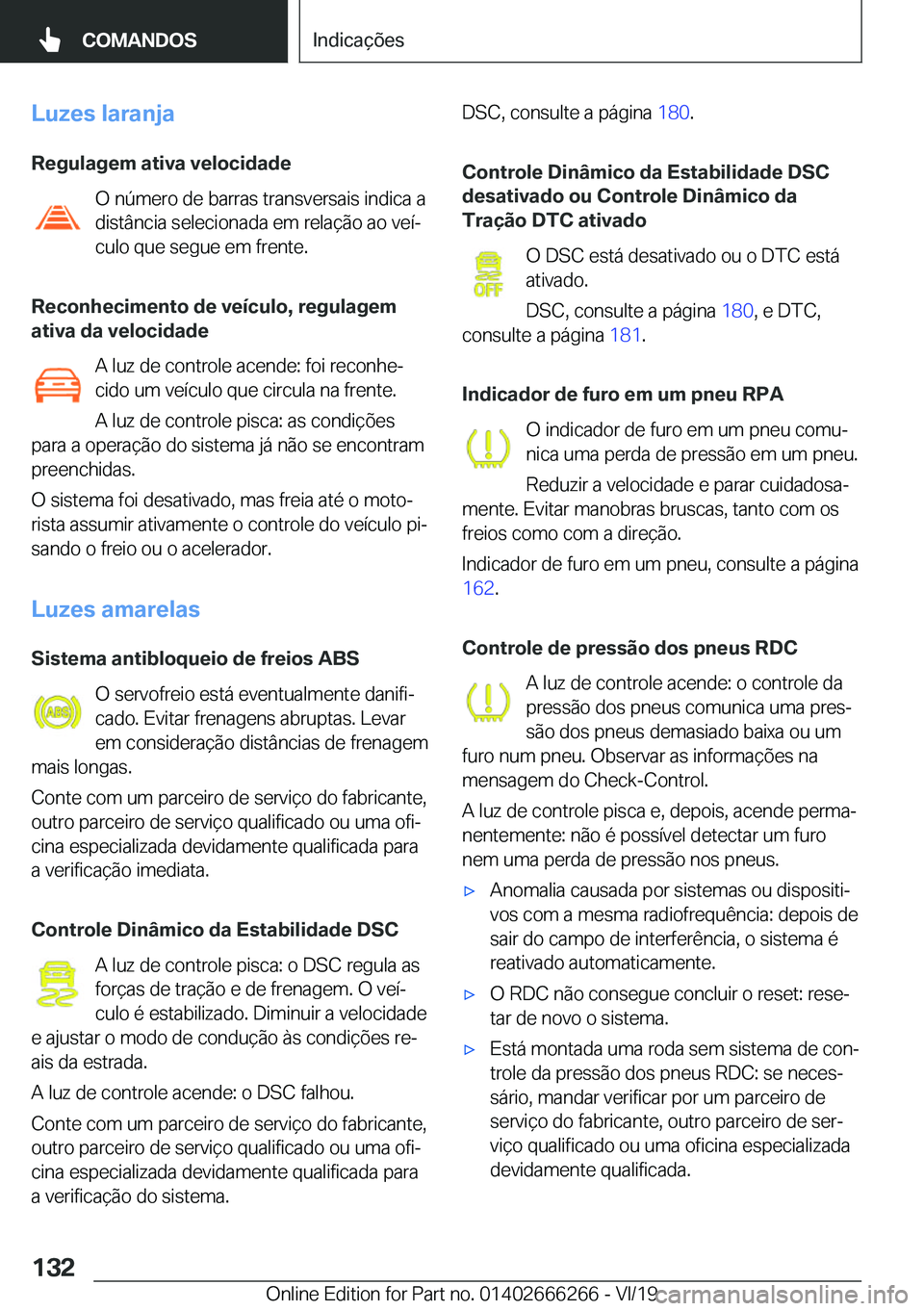 BMW 2 SERIES COUPE 2020  Manual do condutor (in Portuguese) �L�u�z�e�s��l�a�r�a�n�j�a�R�e�g�u�l�a�g�e�m��a�t�i�v�a��v�e�l�o�c�i�d�a�d�e �O��n�