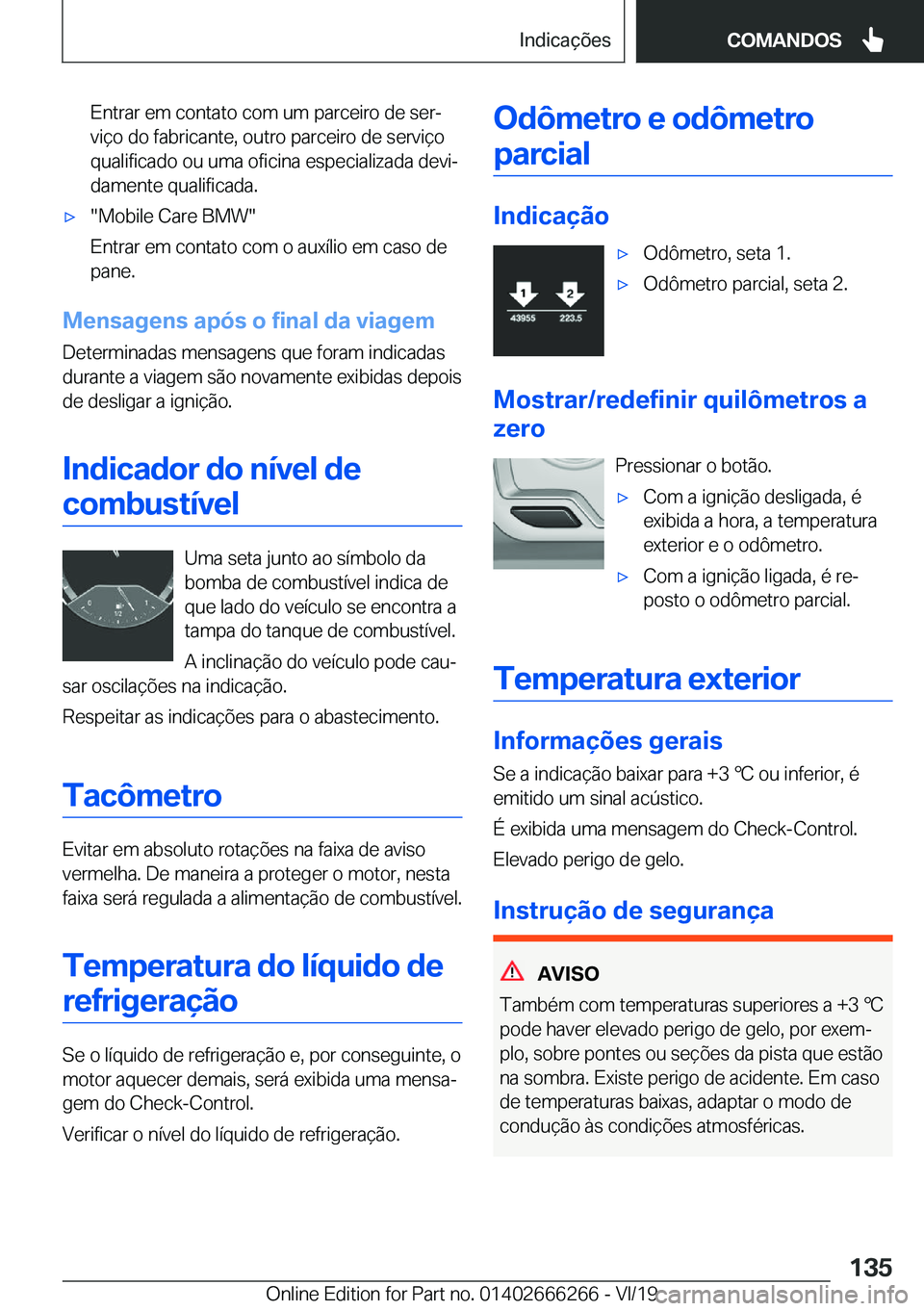 BMW 2 SERIES COUPE 2020  Manual do condutor (in Portuguese) �E�n�t�r�a�r��e�m��c�o�n�t�a�t�o��c�o�m��u�m��p�a�r�c�e�i�r�o��d�e��s�e�rª
�v�i�
