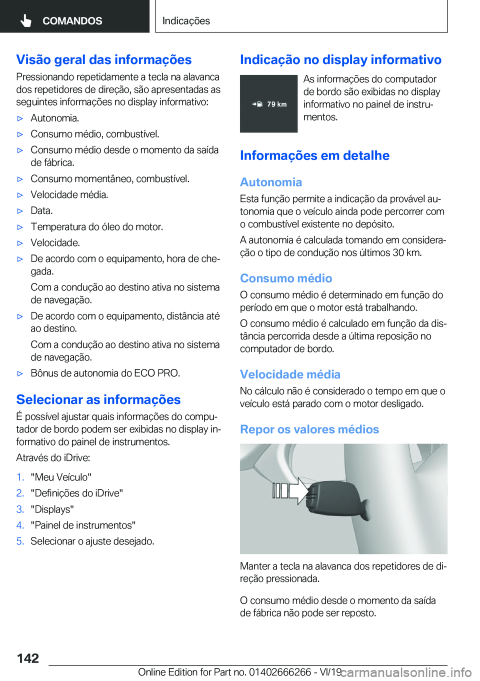 BMW 2 SERIES COUPE 2020  Manual do condutor (in Portuguese) �V�i�s�ã�o��g�e�r�a�l��d�a�s��i�n�f�o�r�m�a�
