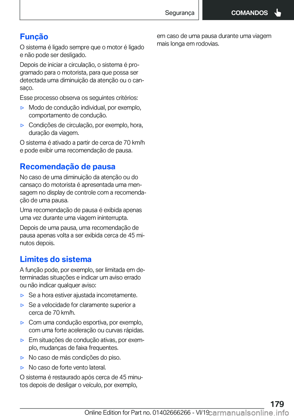 BMW 2 SERIES COUPE 2020  Manual do condutor (in Portuguese) �F�u�n�