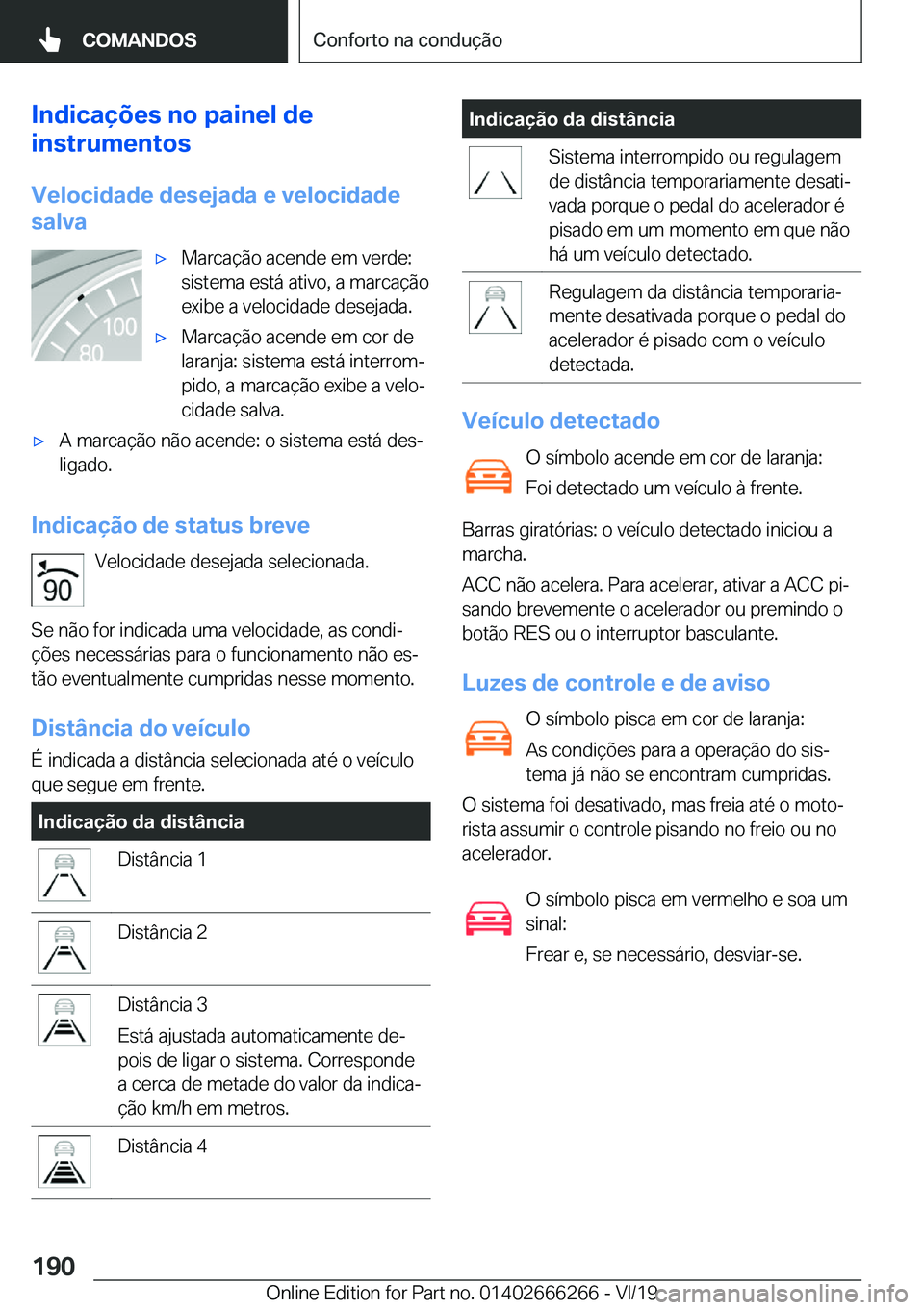 BMW 2 SERIES COUPE 2020  Manual do condutor (in Portuguese) �I�n�d�i�c�a�