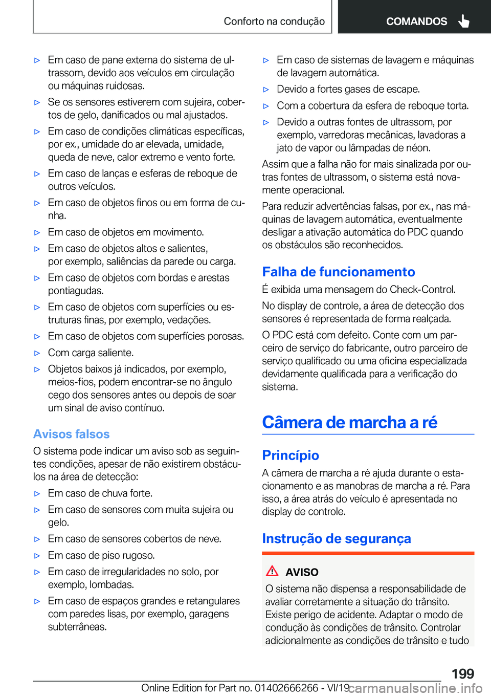 BMW 2 SERIES COUPE 2020  Manual do condutor (in Portuguese) x�E�m��c�a�s�o��d�e��p�a�n�e��e�x�t�e�r�n�a��d�o��s�i�s�t�e�m�a��d�e��u�lª�t�r�a�s�s�o�m�,��d�e�v�i�d�o��a�o�s��v�e�