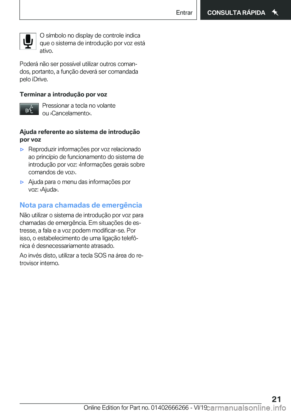BMW 2 SERIES COUPE 2020  Manual do condutor (in Portuguese) �O��s�