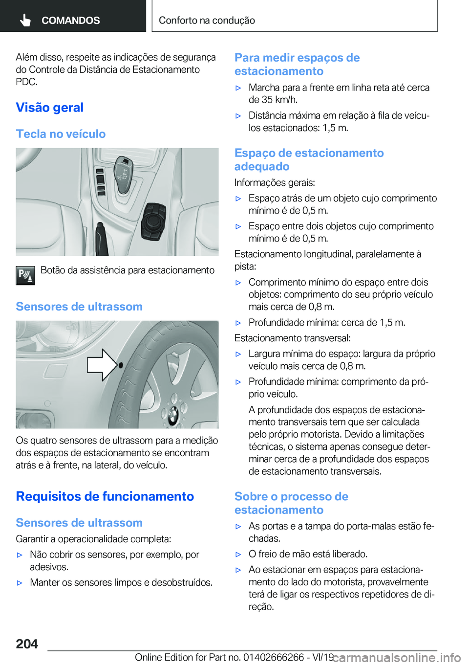 BMW 2 SERIES COUPE 2020  Manual do condutor (in Portuguese) �A�l�é�m��d�i�s�s�o�,��r�e�s�p�e�i�t�e��a�s��i�n�d�i�c�a�