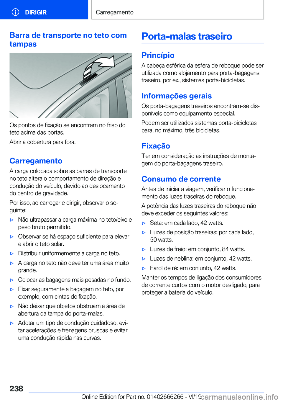 BMW 2 SERIES COUPE 2020  Manual do condutor (in Portuguese) �B�a�r�r�a��d�e��t�r�a�n�s�p�o�r�t�e��n�o��t�e�t�o��c�o�m
�t�a�m�p�a�s
�O�s��p�o�n�t�o�s��d�e��f�i�x�a�