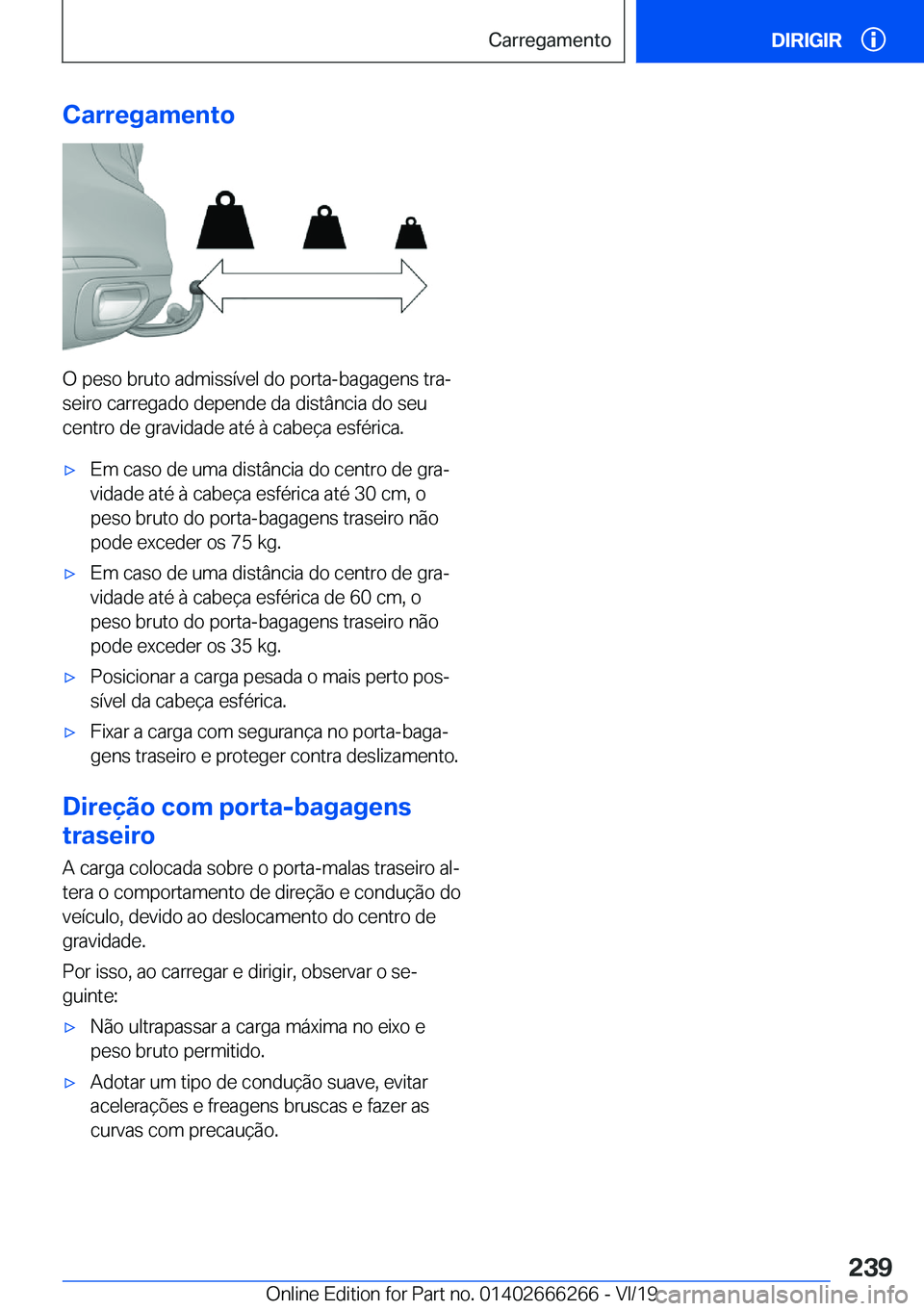 BMW 2 SERIES COUPE 2020  Manual do condutor (in Portuguese) �C�a�r�r�e�g�a�m�e�n�t�o
�O��p�e�s�o��b�r�u�t�o��a�d�m�i�s�s�
