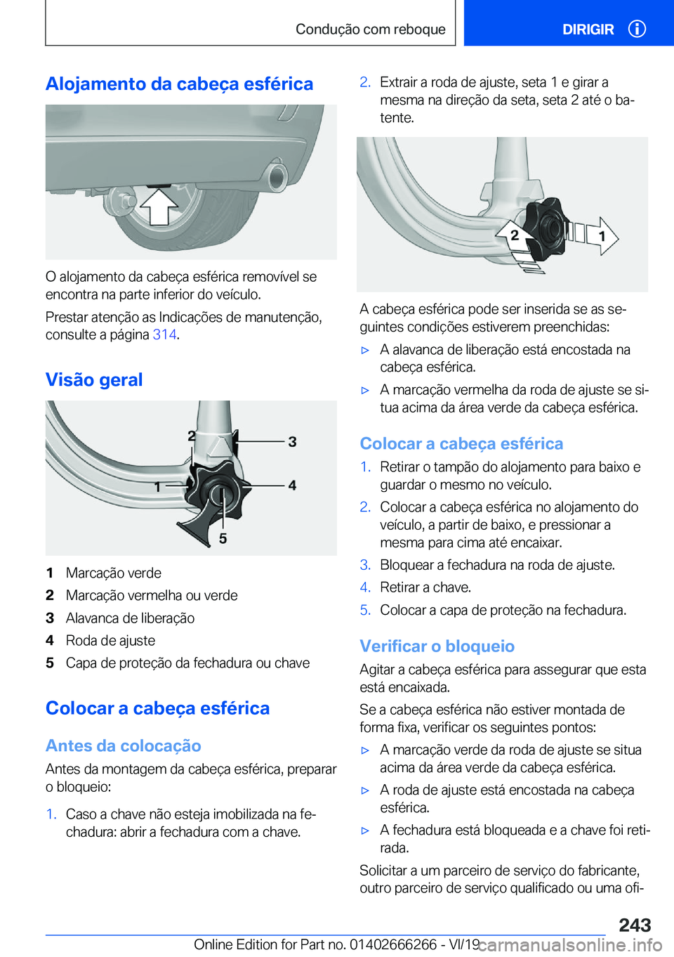 BMW 2 SERIES COUPE 2020  Manual do condutor (in Portuguese) �A�l�o�j�a�m�e�n�t�o��d�a��c�a�b�e�