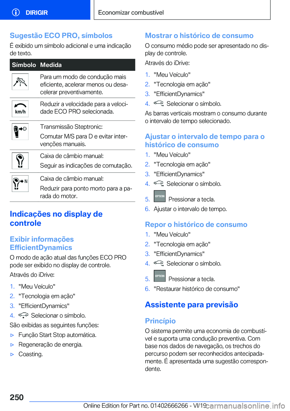 BMW 2 SERIES COUPE 2020  Manual do condutor (in Portuguese) �S�u�g�e�s�t�ã�o��E�C�O��P�R�O�,��s�