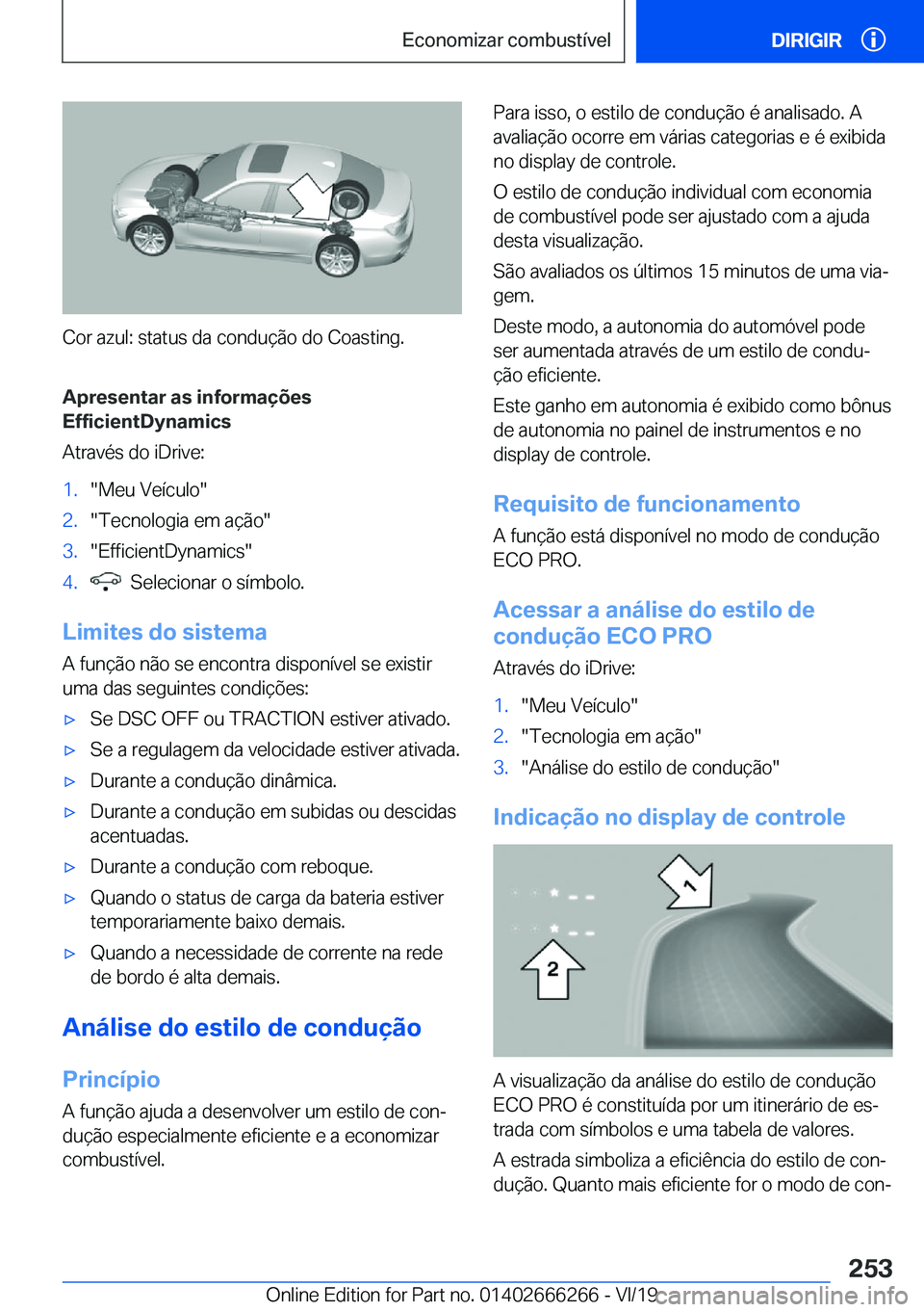 BMW 2 SERIES COUPE 2020  Manual do condutor (in Portuguese) �C�o�r��a�z�u�l�:��s�t�a�t�u�s��d�a��c�o�n�d�u�