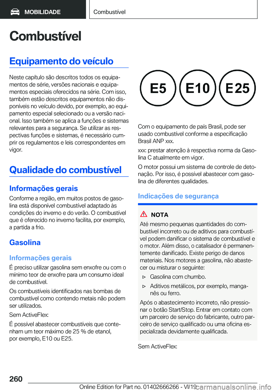 BMW 2 SERIES COUPE 2020  Manual do condutor (in Portuguese) �C�o�m�b�u�s�t�
