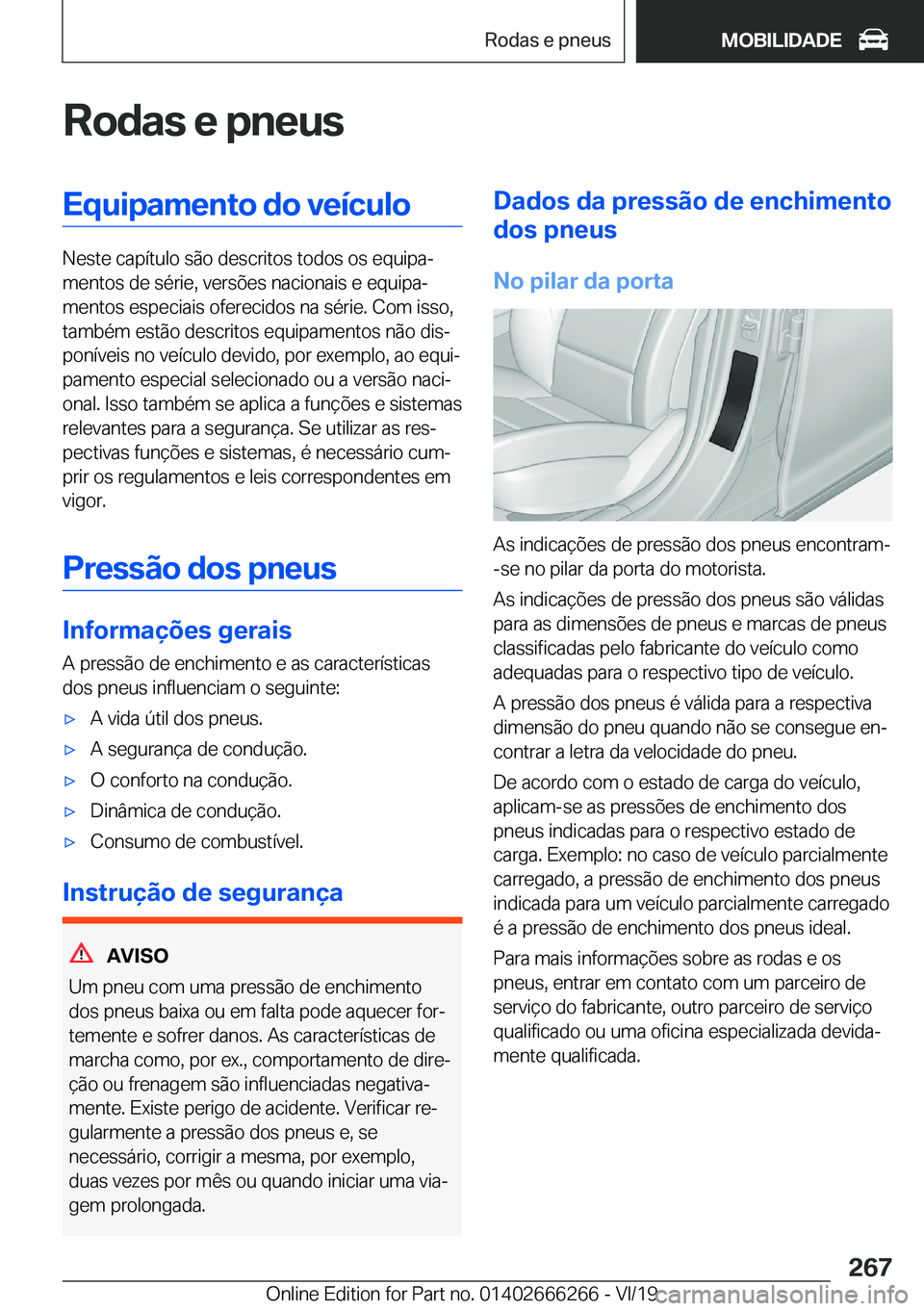 BMW 2 SERIES COUPE 2020  Manual do condutor (in Portuguese) �R�o�d�a�s��e��p�n�e�u�s�E�q�u�i�p�a�m�e�n�t�o��d�o��v�e�