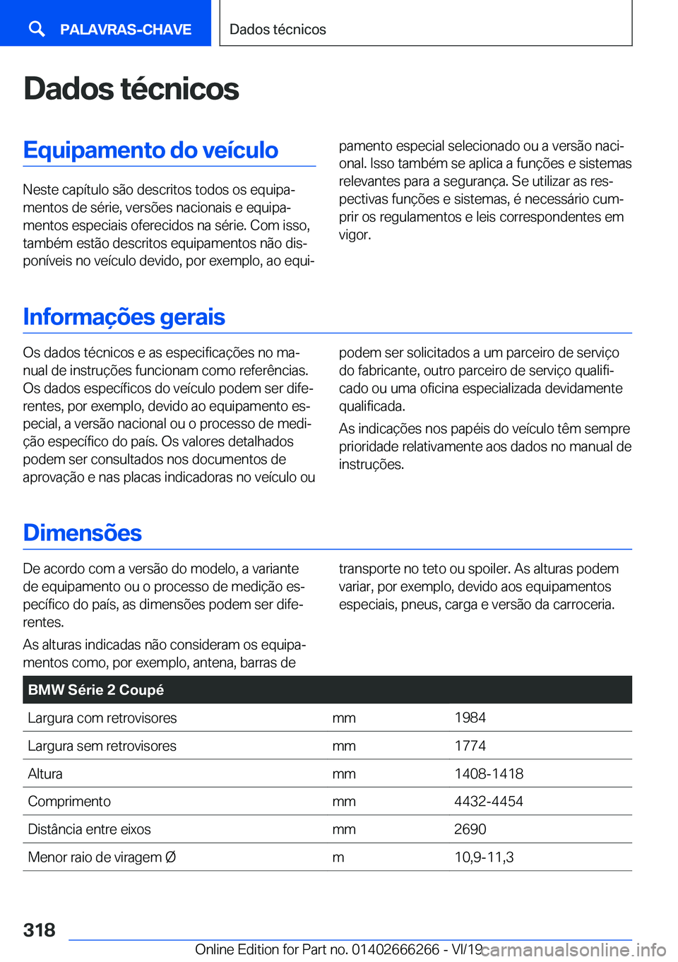 BMW 2 SERIES COUPE 2020  Manual do condutor (in Portuguese) �D�a�d�o�s��t�é�c�n�i�c�o�s�E�q�u�i�p�a�m�e�n�t�o��d�o��v�e�