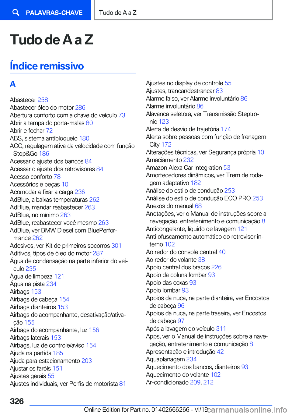 BMW 2 SERIES COUPE 2020  Manual do condutor (in Portuguese) �T�u�d�o��d�e��A��a��;
�