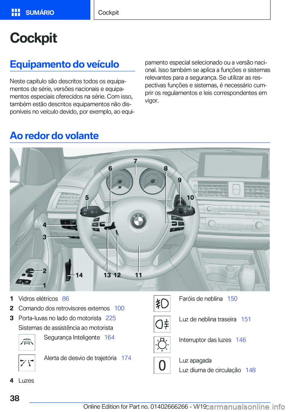 BMW 2 SERIES COUPE 2020  Manual do condutor (in Portuguese) �C�o�c�k�p�i�t�E�q�u�i�p�a�m�e�n�t�o��d�o��v�e�