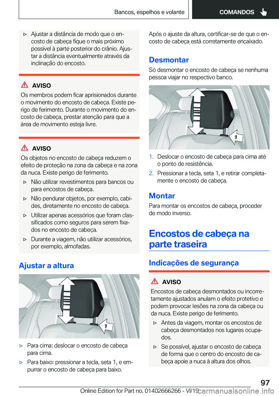 BMW 2 SERIES COUPE 2020  Manual do condutor (in Portuguese) x�A�j�u�s�t�a�r��a��d�i�s�t�â�n�c�i�a��d�e��m�o�d�o��q�u�e��o��e�nª�c�o�s�t�o��d�e��c�a�b�e�