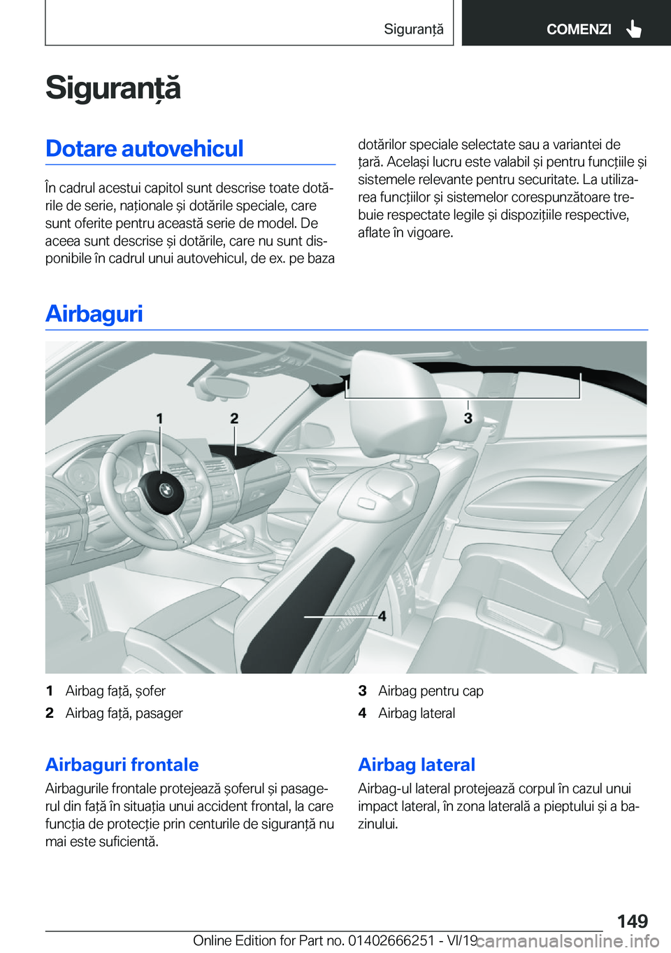 BMW 2 SERIES COUPE 2020  Ghiduri De Utilizare (in Romanian) �S�i�g�u�r�a�n�