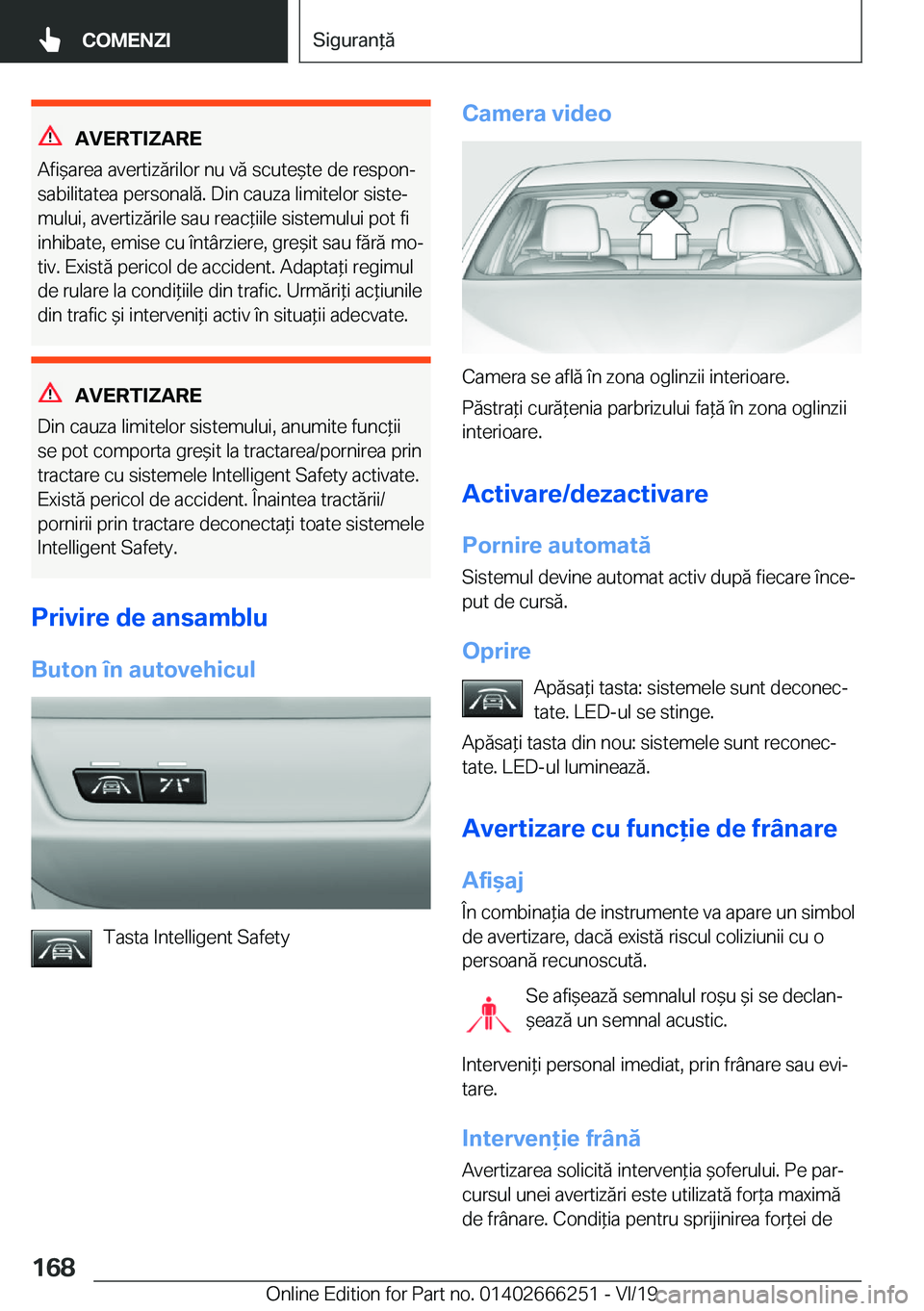 BMW 2 SERIES COUPE 2020  Ghiduri De Utilizare (in Romanian) �A�V�E�R�T�I�;�A�R�E
�A�f�i&�a�r�e�a��a�v�e�r�t�i�z�