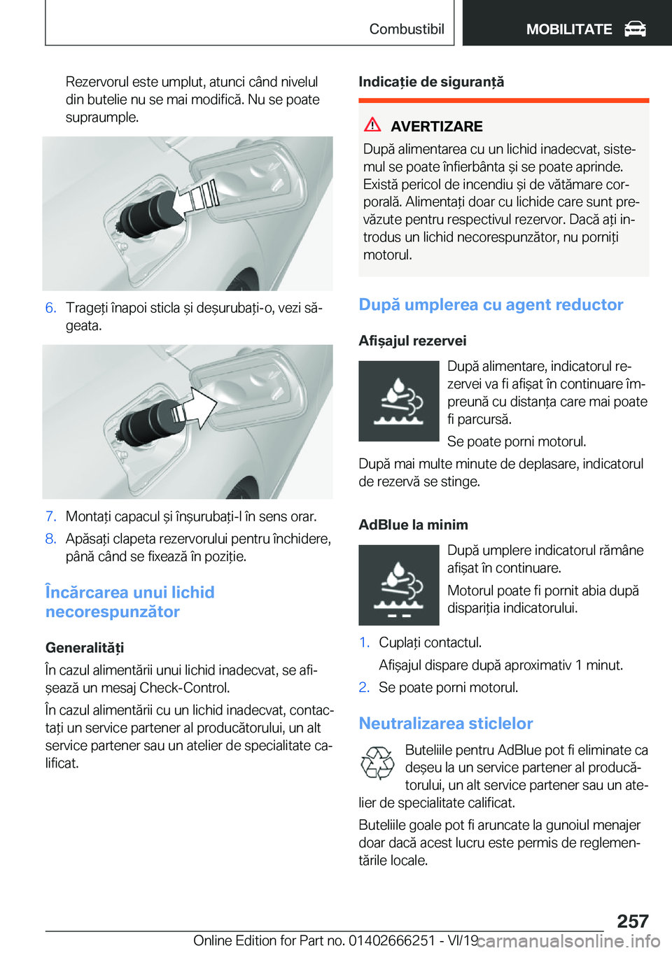 BMW 2 SERIES COUPE 2020  Ghiduri De Utilizare (in Romanian) �R�e�z�e�r�v�o�r�u�l��e�s�t�e��u�m�p�l�u�t�,��a�t�u�n�c�i��c�