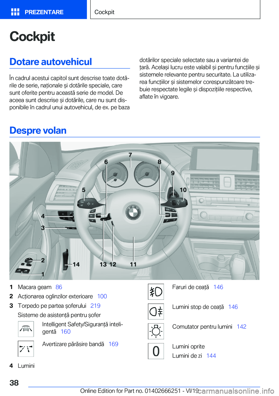 BMW 2 SERIES COUPE 2020  Ghiduri De Utilizare (in Romanian) �C�o�c�k�p�i�t�D�o�t�a�r�e��a�u�t�o�v�e�h�i�c�u�l
�