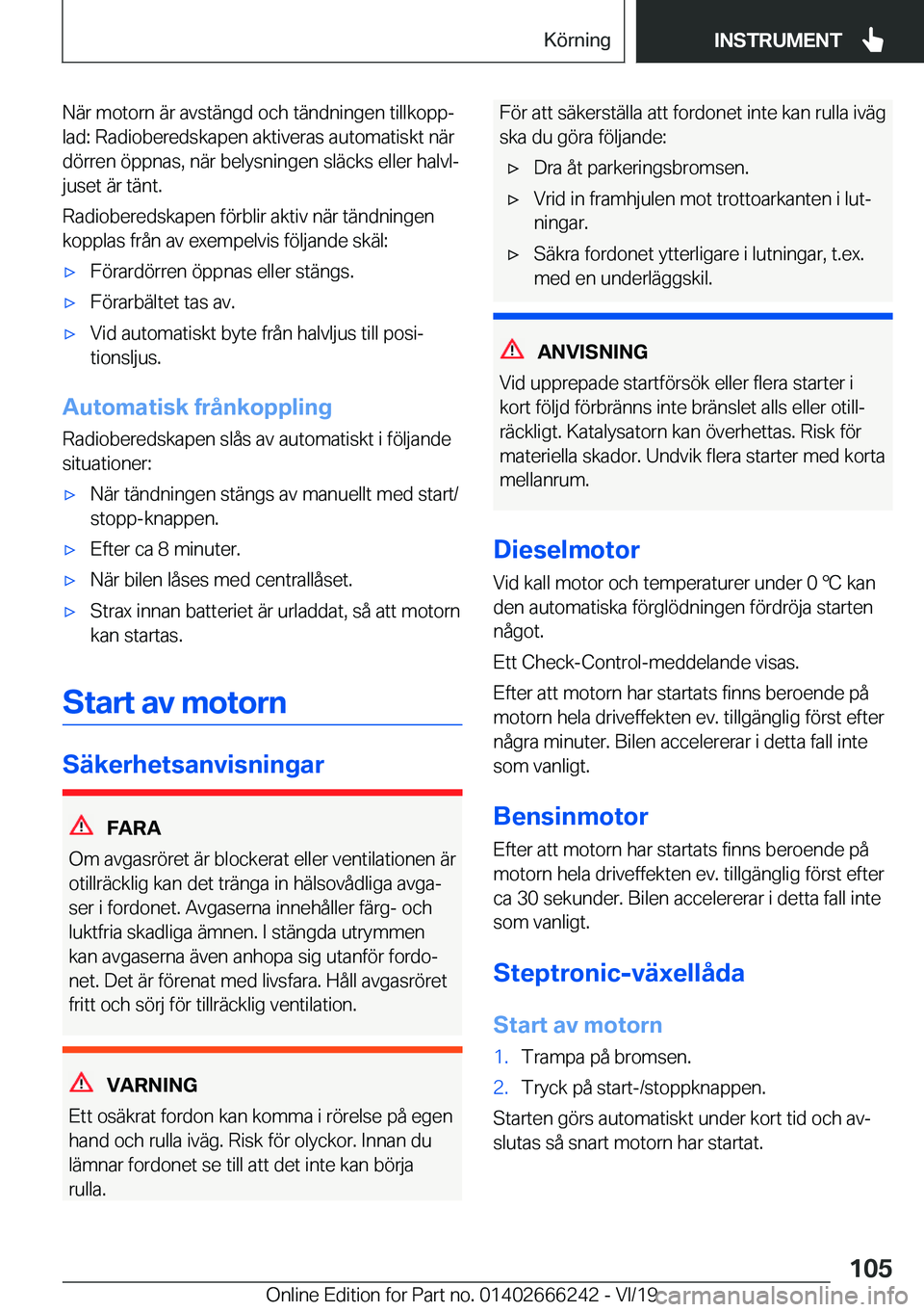 BMW 2 SERIES COUPE 2020  InstruktionsbÖcker (in Swedish) �N�ä�r��m�o�t�o�r�n��ä�r��a�v�s�t�ä�n�g�d��o�c�h��t�ä�n�d�n�i�n�g�e�n��t�i�l�l�k�o�p�pj�l�a�d�:��R�a�d�i�o�b�e�r�e�d�s�k�a�p�e�n��a�k�t�i�v�e�r�a�s��a�u�t�o�m�a�t�i�s�k�t��n�ä�r
�d�