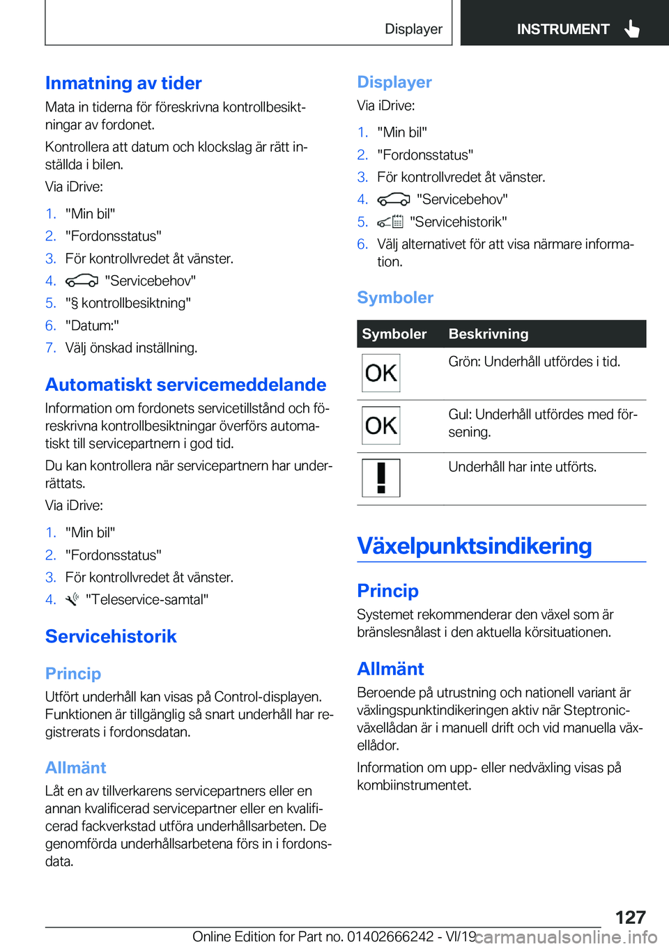 BMW 2 SERIES COUPE 2020  InstruktionsbÖcker (in Swedish) �I�n�m�a�t�n�i�n�g��a�v��t�i�d�e�r
�M�a�t�a��i�n��t�i�d�e�r�n�a��f�