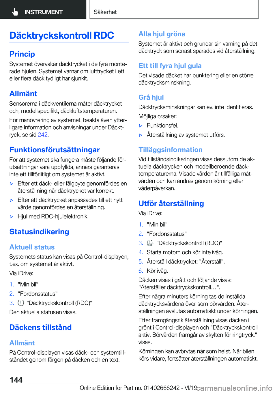 BMW 2 SERIES COUPE 2020  InstruktionsbÖcker (in Swedish) �D�ä�c�k�t�r�y�c�k�s�k�o�n�t�r�o�l�l��R�D�C
�P�r�i�n�c�i�p�S�y�s�t�e�m�e�t��