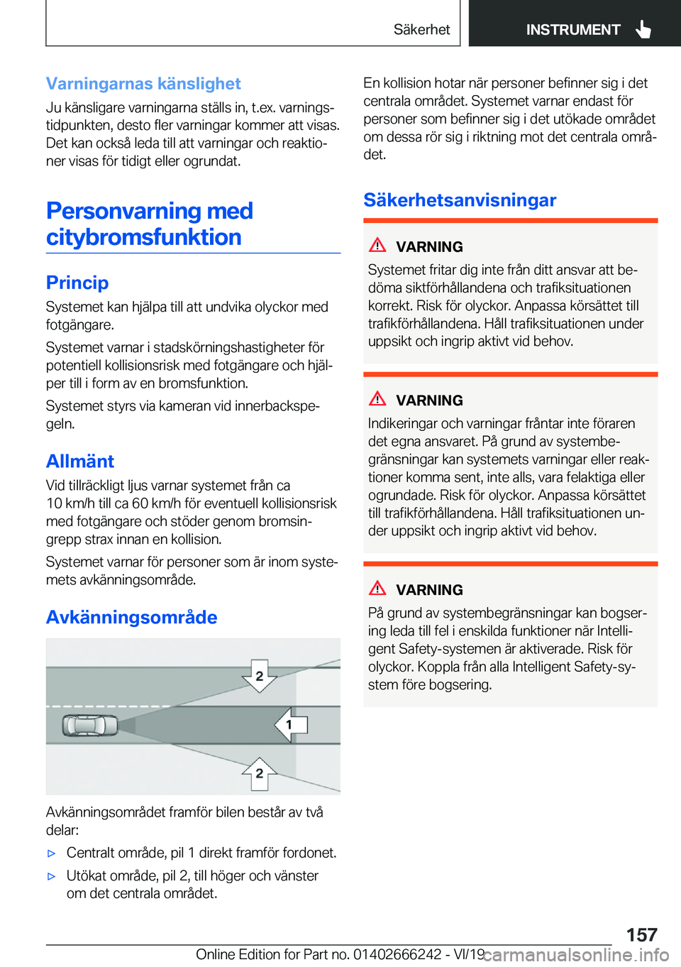 BMW 2 SERIES COUPE 2020  InstruktionsbÖcker (in Swedish) �V�a�r�n�i�n�g�a�r�n�a�s��k�ä�n�s�l�i�g�h�e�t
�J�u��k�ä�n�s�l�i�g�a�r�e��v�a�r�n�i�n�g�a�r�n�a��s�t�ä�l�l�s��i�n�,��t�.�e�x�.��v�a�r�n�i�n�g�sj
�t�i�d�p�u�n�k�t�e�n�,��d�e�s�t�o��f�l�e�r�