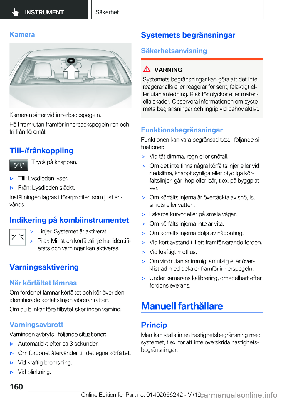 BMW 2 SERIES COUPE 2020  InstruktionsbÖcker (in Swedish) �K�a�m�e�r�a
�K�a�m�e�r�a�n��s�i�t�t�e�r��v�i�d��i�n�n�e�r�b�a�c�k�s�p�e�g�e�l�n�.
�H�å�l�l��f�r�a�m�r�u�t�a�n��f�r�a�m�f�