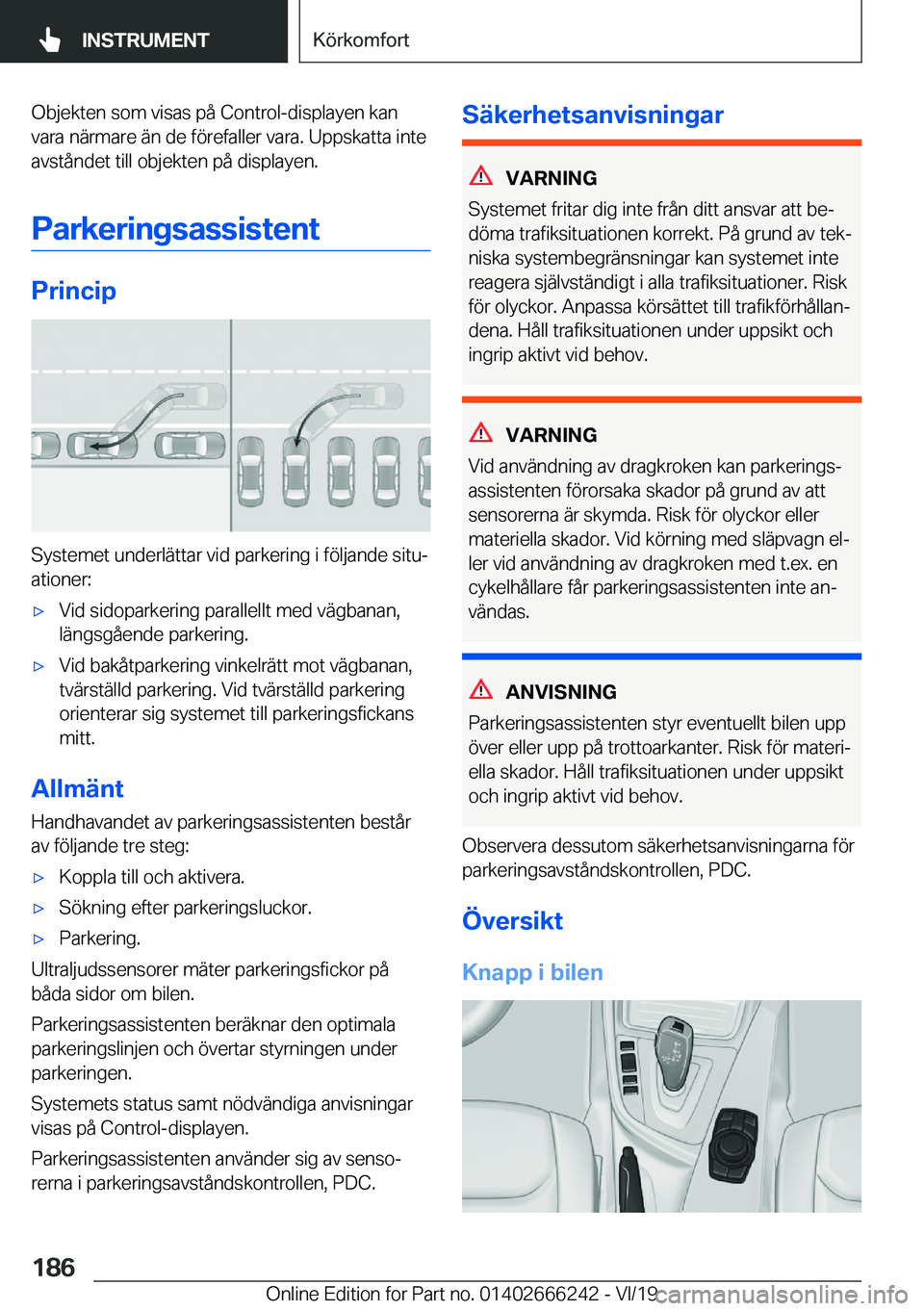 BMW 2 SERIES COUPE 2020  InstruktionsbÖcker (in Swedish) �O�b�j�e�k�t�e�n��s�o�m��v�i�s�a�s��p�å��C�o�n�t�r�o�l�-�d�i�s�p�l�a�y�e�n��k�a�n
�v�a�r�a��n�ä�r�m�a�r�e��ä�n��d�e��f�