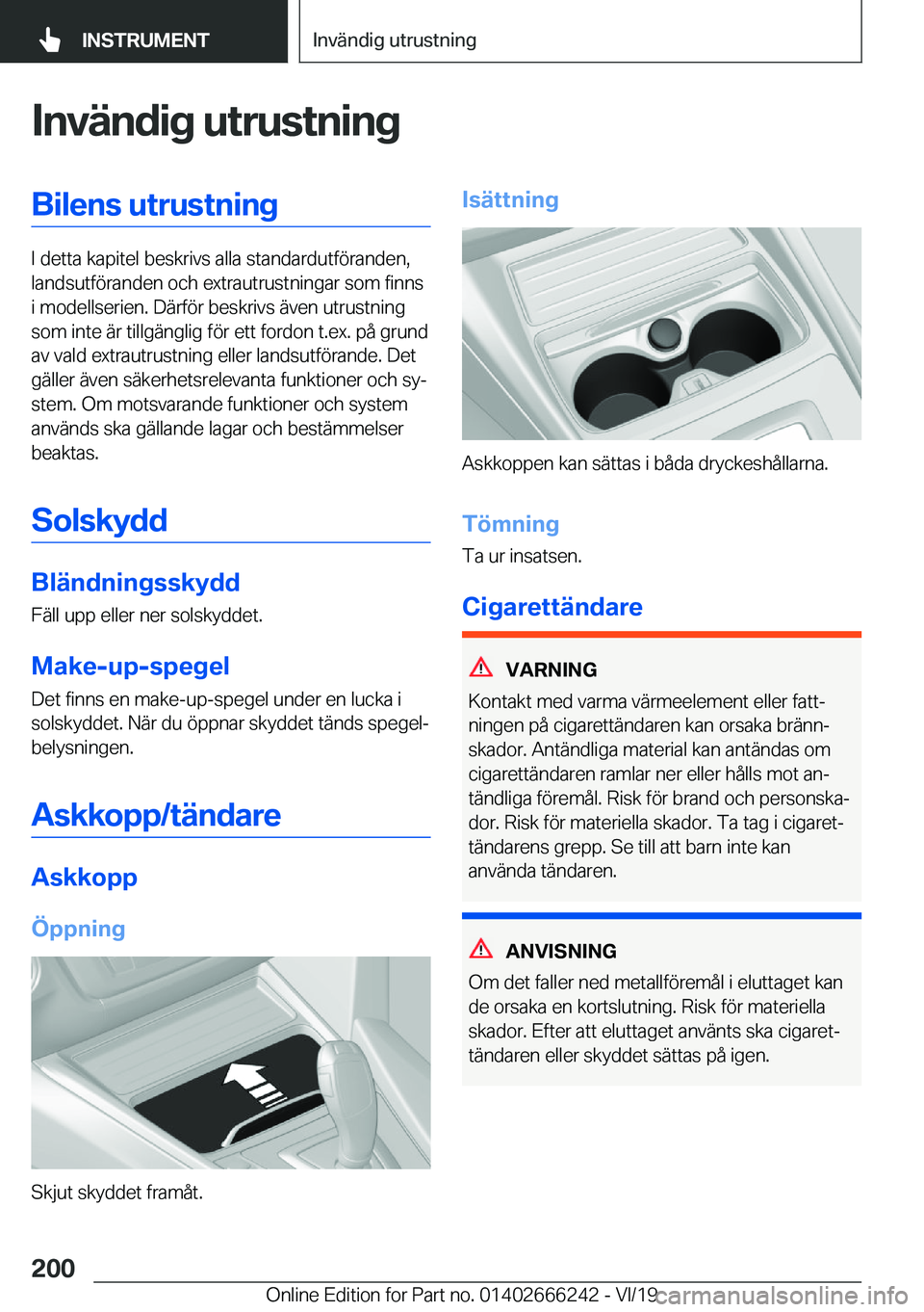 BMW 2 SERIES COUPE 2020  InstruktionsbÖcker (in Swedish) �I�n�v�ä�n�d�i�g��u�t�r�u�s�t�n�i�n�g�B�i�l�e�n�s��u�t�r�u�s�t�n�i�n�g
�I��d�e�t�t�a��k�a�p�i�t�e�l��b�e�s�k�r�i�v�s��a�l�l�a��s�t�a�n�d�a�r�d�u�t�f�