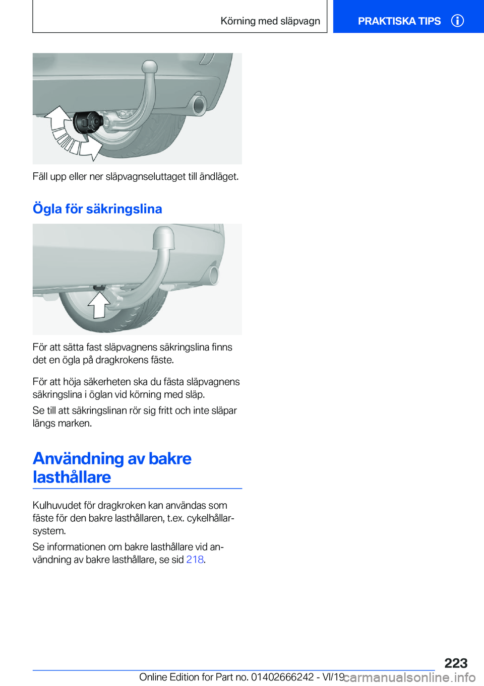BMW 2 SERIES COUPE 2020  InstruktionsbÖcker (in Swedish) �F�ä�l�l��u�p�p��e�l�l�e�r��n�e�r��s�l�ä�p�v�a�g�n�s�e�l�u�t�t�a�g�e�t��t�i�l�l��ä�n�d�l�ä�g�e�t�.
�