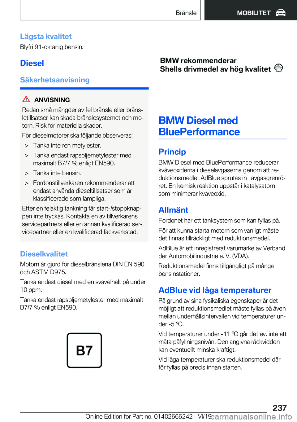BMW 2 SERIES COUPE 2020  InstruktionsbÖcker (in Swedish) �L�ä�g�s�t�a��k�v�a�l�i�t�e�t�B�l�y�f�r�i��9�1�-�o�k�t�a�n�i�g��b�e�n�s�i�n�.
�D�i�e�s�e�l
�S�ä�k�e�r�h�e�t�s�a�n�v�i�s�n�i�n�g
�A�N�V�I�S�N�I�N�G
�R�e�d�a�n��s�m�å��m�ä�n�g�d�e�r��a�v��f�e