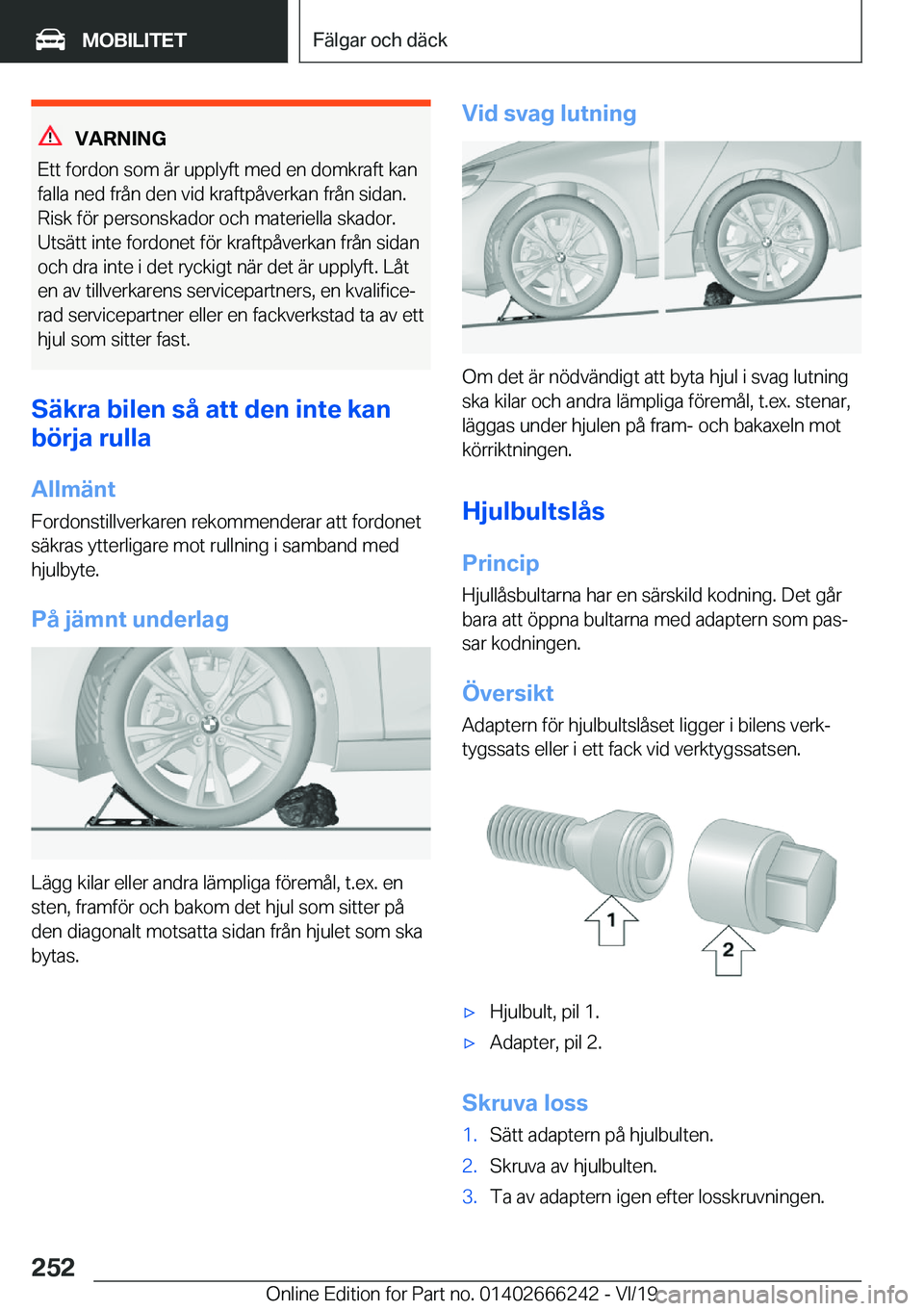 BMW 2 SERIES COUPE 2020  InstruktionsbÖcker (in Swedish) �V�A�R�N�I�N�G
�E�t�t��f�o�r�d�o�n��s�o�m��ä�r��u�p�p�l�y�f�t��m�e�d��e�n��d�o�m�k�r�a�f�t��k�a�n
�f�a�l�l�a��n�e�d��f�r�å�n��d�e�n��v�i�d��k�r�a�f�t�p�å�v�e�r�k�a�n��f�r�å�n��s�i�d