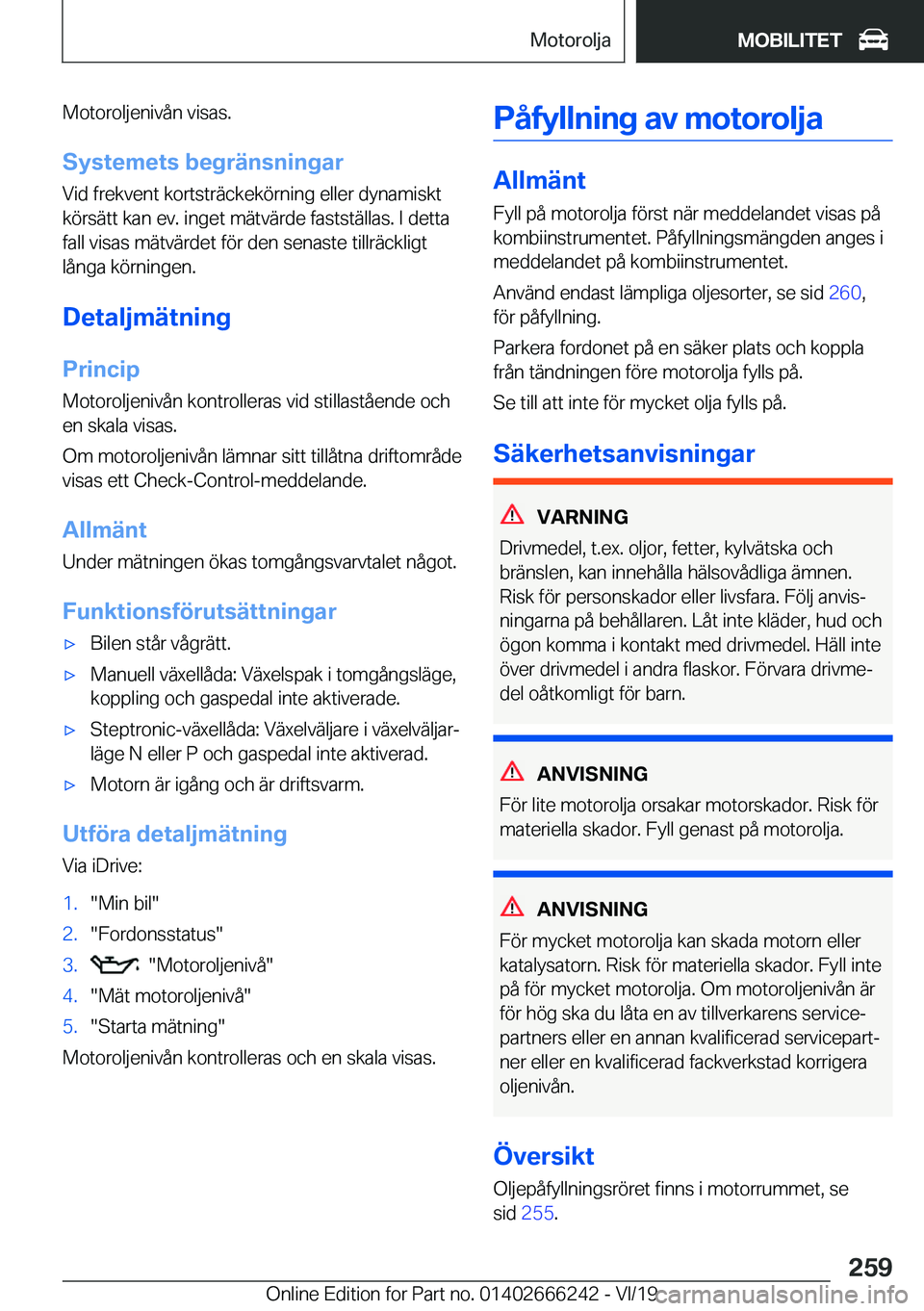 BMW 2 SERIES COUPE 2020  InstruktionsbÖcker (in Swedish) �M�o�t�o�r�o�l�j�e�n�i�v�å�n��v�i�s�a�s�.�S�y�s�t�e�m�e�t�s��b�e�g�r�ä�n�s�n�i�n�g�a�r
�V�i�d��f�r�e�k�v�e�n�t��k�o�r�t�s�t�r�ä�c�k�e�k�