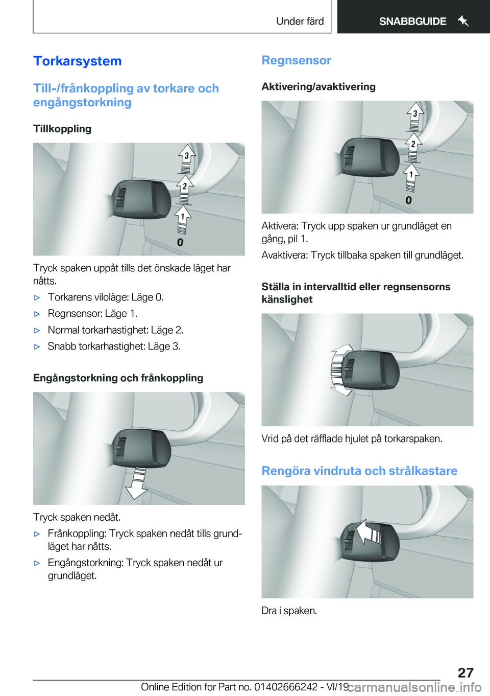 BMW 2 SERIES COUPE 2020  InstruktionsbÖcker (in Swedish) �T�o�r�k�a�r�s�y�s�t�e�m
�T�i�l�l�-�/�f�r�å�n�k�o�p�p�l�i�n�g��a�v��t�o�r�k�a�r�e��o�c�h
�e�n�g�å�n�g�s�t�o�r�k�n�i�n�g
�T�i�l�l�k�o�p�p�l�i�n�g
�T�r�y�c�k��s�p�a�k�e�n��u�p�p�å�t��t�i�l�l�s�