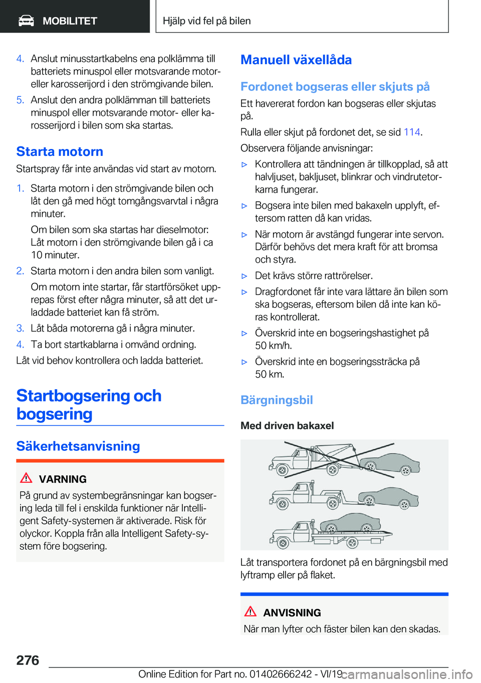 BMW 2 SERIES COUPE 2020  InstruktionsbÖcker (in Swedish) �4�.�A�n�s�l�u�t��m�i�n�u�s�s�t�a�r�t�k�a�b�e�l�n�s��e�n�a��p�o�l�k�l�ä�m�m�a��t�i�l�l
�b�a�t�t�e�r�i�e�t�s��m�i�n�u�s�p�o�l��e�l�l�e�r��m�o�t�s�v�a�r�a�n�d�e��m�o�t�o�r�-
�e�l�l�e�r��k�a�r�