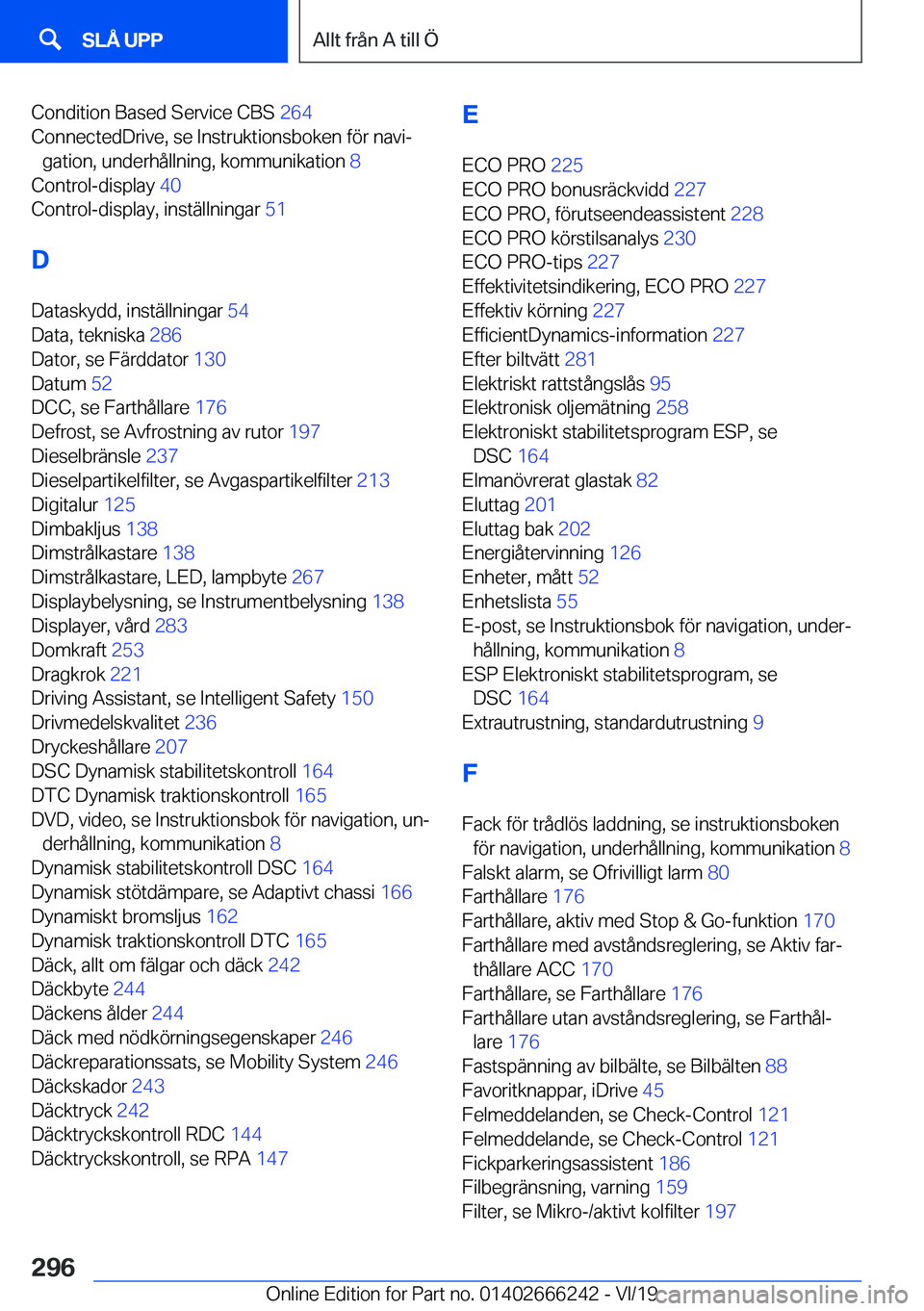 BMW 2 SERIES COUPE 2020  InstruktionsbÖcker (in Swedish) �C�o�n�d�i�t�i�o�n��B�a�s�e�d��S�e�r�v�i�c�e��C�B�S��2�6�4�
�C�o�n�n�e�c�t�e�d�D�r�i�v�e�,��s�e��I�n�s�t�r�u�k�t�i�o�n�s�b�o�k�e�n��f�