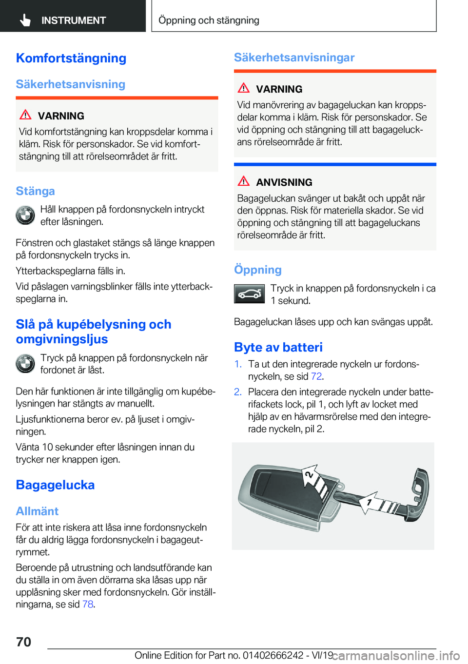 BMW 2 SERIES COUPE 2020  InstruktionsbÖcker (in Swedish) �K�o�m�f�o�r�t�s�t�ä�n�g�n�i�n�g
�S�ä�k�e�r�h�e�t�s�a�n�v�i�s�n�i�n�g
�V�A�R�N�I�N�G
�V�i�d��k�o�m�f�o�r�t�s�t�ä�n�g�n�i�n�g��k�a�n��k�r�o�p�p�s�d�e�l�a�r��k�o�m�m�a��i �k�l�ä�m�.��R�i�s�k�