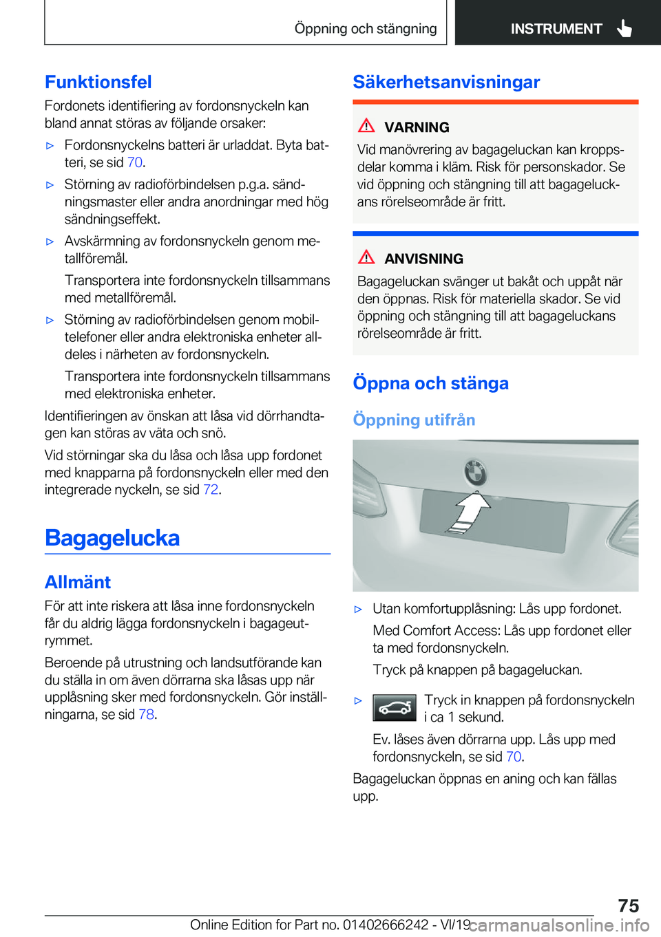 BMW 2 SERIES COUPE 2020  InstruktionsbÖcker (in Swedish) �F�u�n�k�t�i�o�n�s�f�e�l�F�o�r�d�o�n�e�t�s��i�d�e�n�t�i�f�i�e�r�i�n�g��a�v��f�o�r�d�o�n�s�n�y�c�k�e�l�n��k�a�n
�b�l�a�n�d��a�n�n�a�t��s�t�