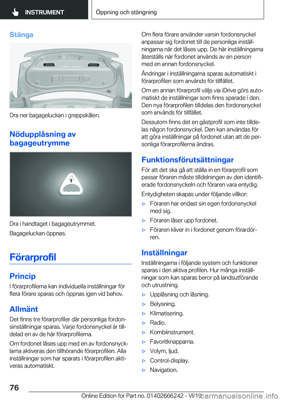 BMW 2 SERIES COUPE 2020  InstruktionsbÖcker (in Swedish) �S�t�ä�n�g�a
�D�r�a��n�e�r��b�a�g�a�g�e�l�u�c�k�a�n��i��g�r�e�p�p�s�k�å�l�e�n�.�N�