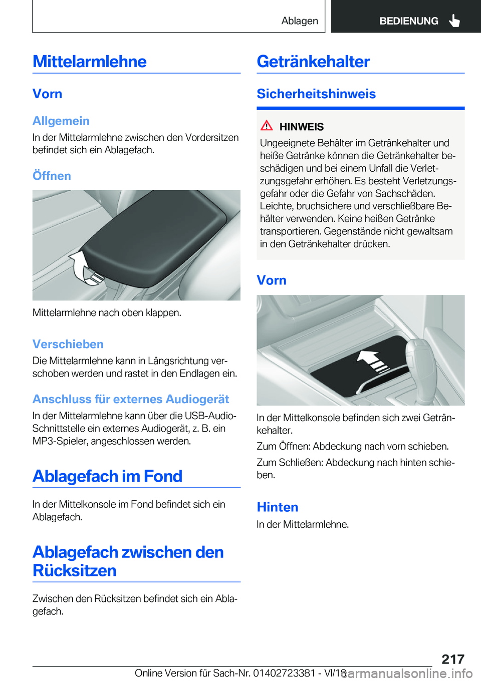BMW 2 SERIES COUPE 2019  Betriebsanleitungen (in German) �M�i�t�t�e�l�a�r�m�l�e�h�n�e
�V�o�r�n�A�l�l�g�e�m�e�i�n�I�n��d�e�r��M�i�t�t�e�l�a�r�m�l�e�h�n�e��z�w�i�s�c�h�e�n��d�e�n��V�o�r�d�e�r�s�i�t�z�e�n
�b�e�f�i�n�d�e�t��s�i�c�h��e�i�n��A�b�l�a�g�e�f