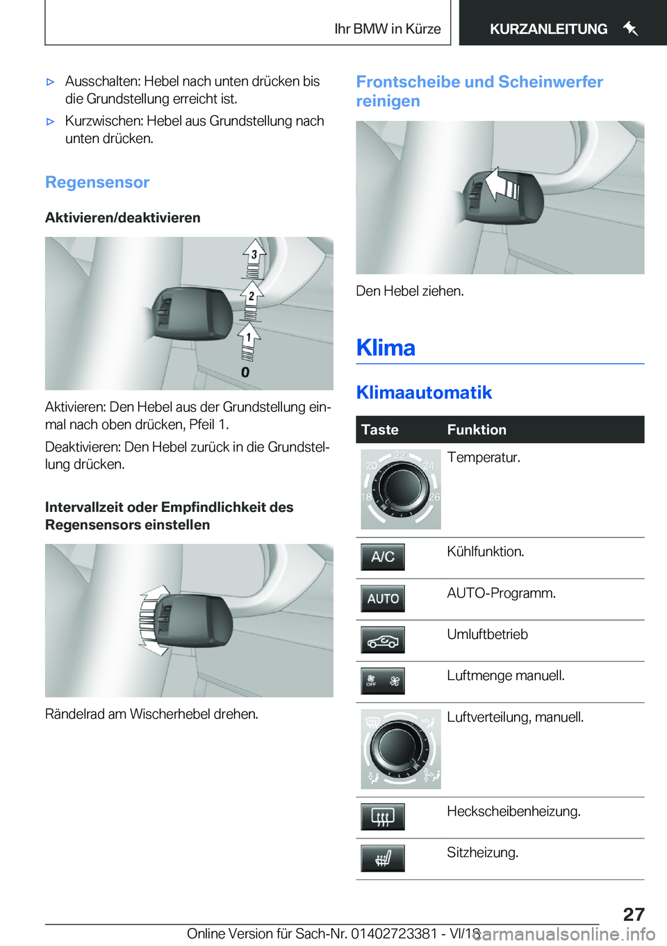 BMW 2 SERIES COUPE 2019  Betriebsanleitungen (in German) x�A�u�s�s�c�h�a�l�t�e�n�:��H�e�b�e�l��n�a�c�h��u�n�t�e�n��d�r�