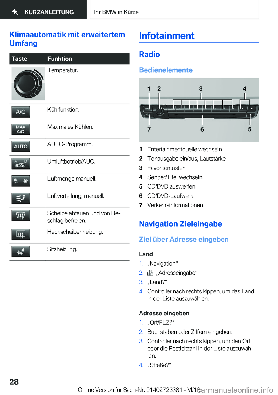 BMW 2 SERIES COUPE 2019  Betriebsanleitungen (in German) �K�l�i�m�a�a�u�t�o�m�a�t�i�k��m�i�t��e�r�w�e�i�t�e�r�t�e�m
�U�m�f�a�n�g�T�a�s�t�e�F�u�n�k�t�i�o�n�T�e�m�p�e�r�a�t�u�r�.�K�